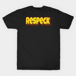 Respeck Respect T-Shirt